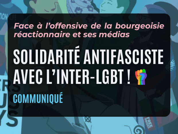 Solidarité antifasciste avec l’Inter-LGBT !
