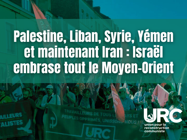 Palestine, Liban, Syrie, Yémen et maintenant Iran : Israël embrase tout le Moyen-Orient 