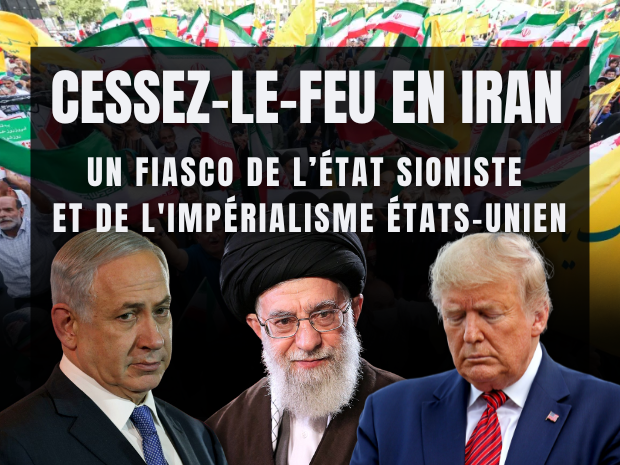 Stop à l’agression d'Israël et des États-Unis contre l’Iran !