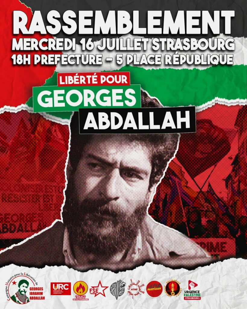 Lutter pour la libération de Georges Ibrahim Abdallah, c’est ainsi lutter pour la libération de la Palestine, contre notre impérialisme et contre le fascisme