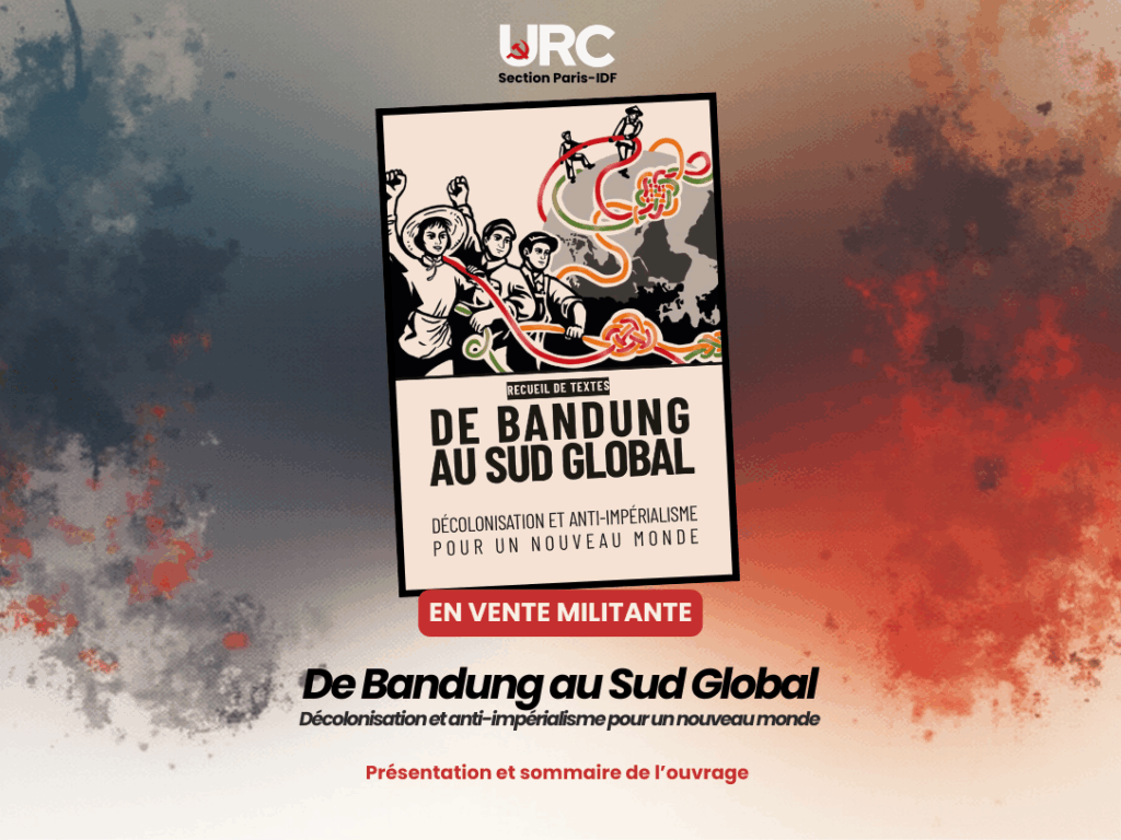 Vente militante de l’ouvrage « De Bandung au Sud global. Décolonisation et anti-impérialisme pour un nouveau monde »