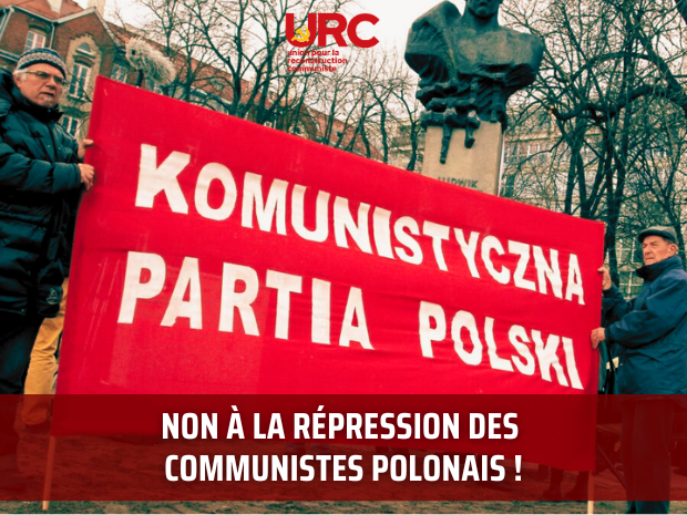 Non à la répression des communistes polonais !