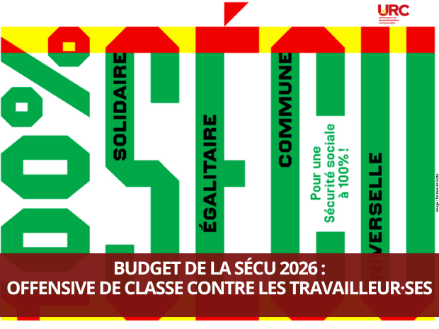 Budget de la Sécu 2026 : offensive de classe contre les travailleur·ses