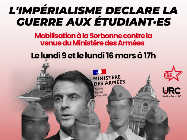 Mobilisation à la Sorbonne contre la venue du Ministère des Armées : le lundi 9 et le lundi 16 mars à 17h