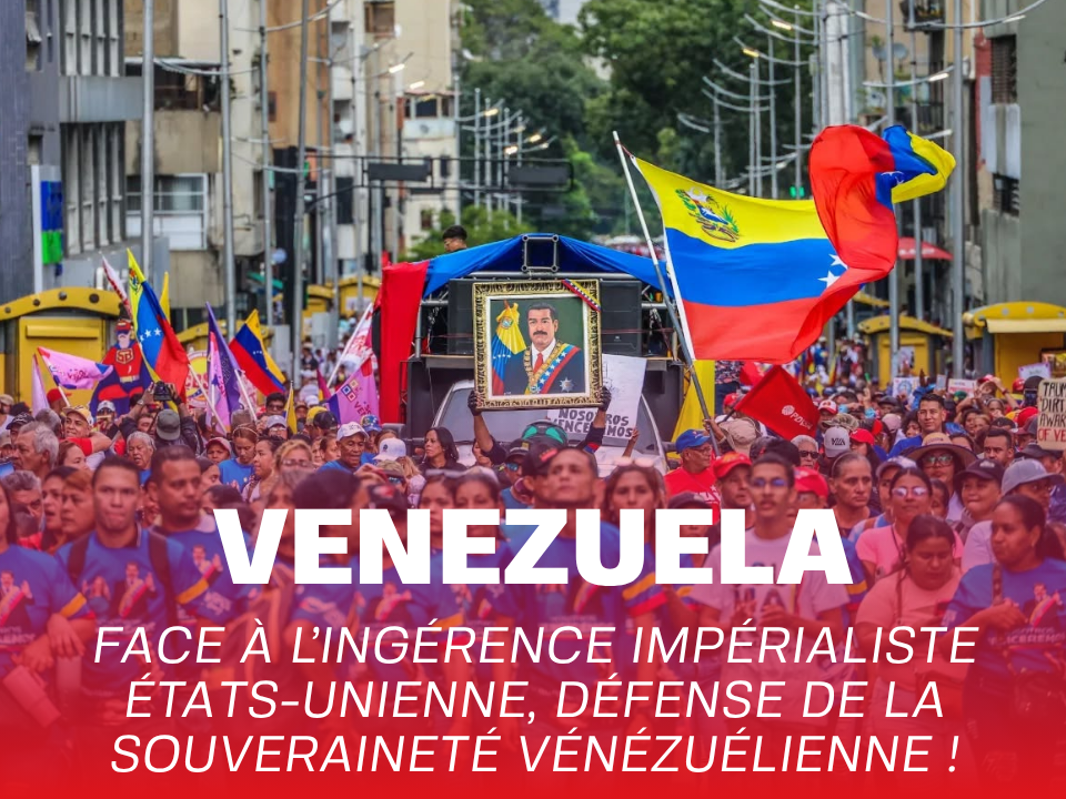 Face à l’ingérence impérialiste états-unienne, défense de la souveraineté vénézuélienne !