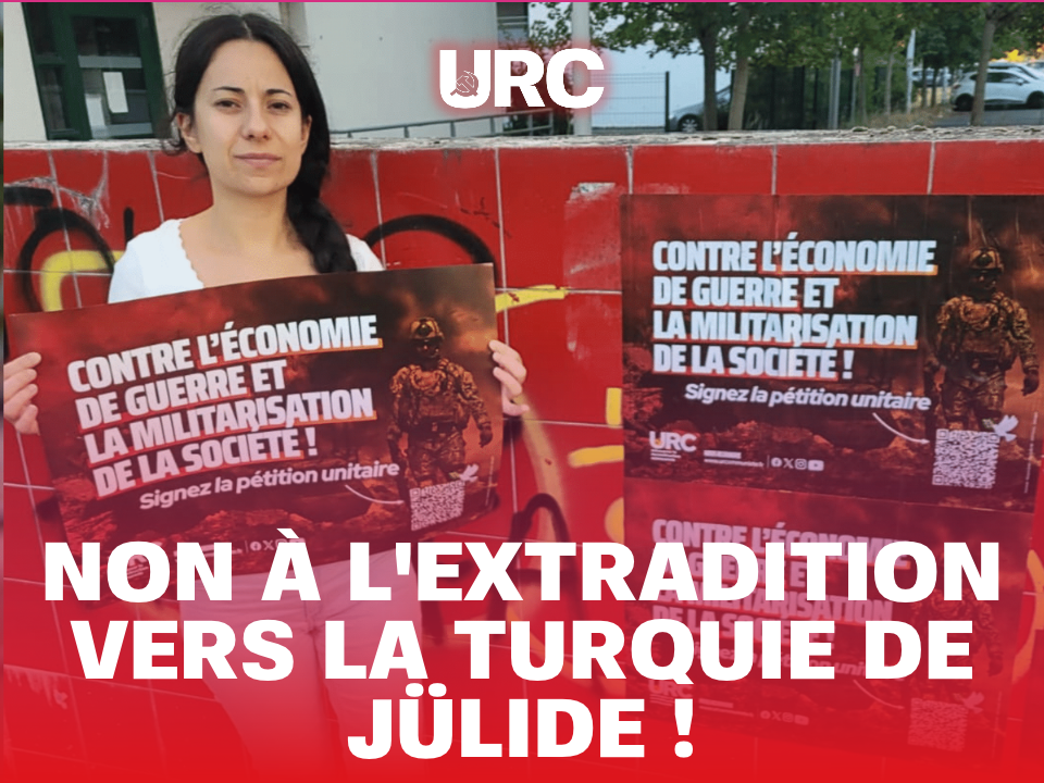 Non à l&rsquo;extradition vers la Turquie de Jülide !
